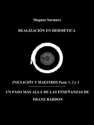 cover image of Realización En Hermética Iniciación y Maestros Parte 1, 2 y 3